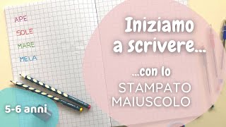 COME SI IMPARA A SCRIVERE Iniziamo con lo stampato maiuscolo [upl. by Cosenza]