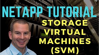 NetApp Storage Virtual Machines SVM new version [upl. by Simmons187]