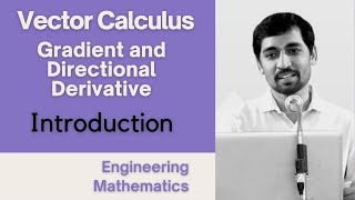 Gradient and Directional Derivative Introduction Vector Calculus Engineering Mathematics [upl. by Moberg]