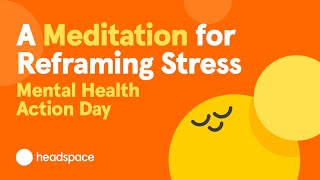 A 10Minute Meditation for Stress from Headspace  Mental Health Action Day [upl. by Mit773]