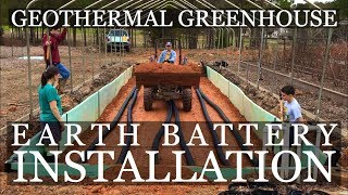 DIY Geothermal Greenhouse Part 4 Earth Battery INSTALLATION [upl. by Nostrebor]