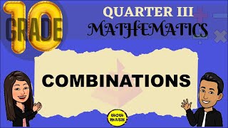 COMBINATIONS  GRADE 10 MATHEMATICS Q3 [upl. by Leona]