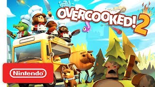 Overcooked 2  Launch Trailer  Nintendo Switch [upl. by Liberati]