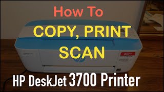 How To Copy Print amp Scan with HP Deskjet 3700 Series Printer review [upl. by Aneis]