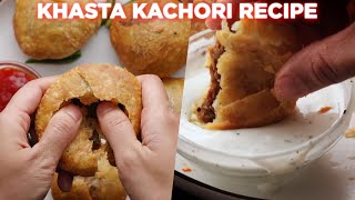 The Perfect Khasta Kachori Recipe At Home [upl. by Ranzini]