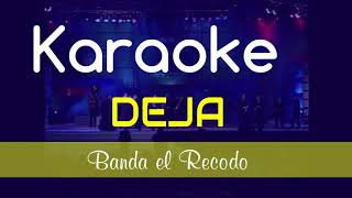 Deja Banda el Recodo karaoke [upl. by Nerehs902]