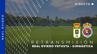 EN DIRECTO 📺 Real Oviedo Vetusta  Gimnástica de Torrelavega [upl. by Annahsad]