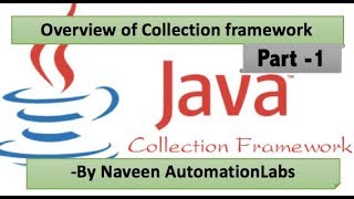 Overview of Collection framework  Java Collections Part 1 [upl. by Ainessey197]