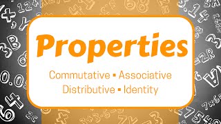 Properties Commutative Associative Distributive and Identity [upl. by Assyli266]