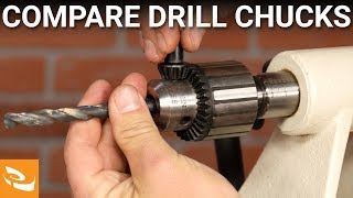 Comparing Drill Chucks Woodturning [upl. by Doty128]