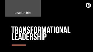 Transformational Leadership [upl. by Suoicul]