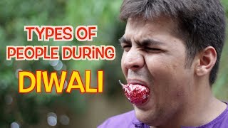 Types Of People During Diwali  Ashish Chanchlani [upl. by Gaither]