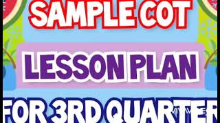 THIRD QUARTER COT LESSON PLAN MELC BASED [upl. by Swerdna]