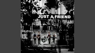 Just a Friend [upl. by Meisel]