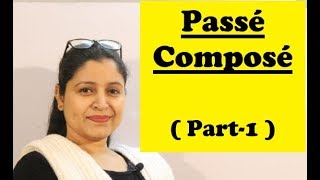 Passé Composé  Part  1   Past Tense in French [upl. by Magulac231]