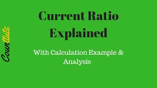 Current Ratio Explained With Example [upl. by Lorac978]