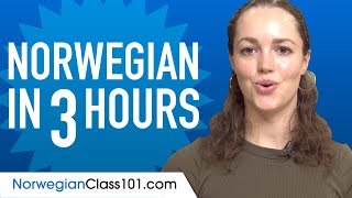 Learn Norwegian in 3 Hours  ALL the Norwegian Basics You Need [upl. by Ytsirhk]