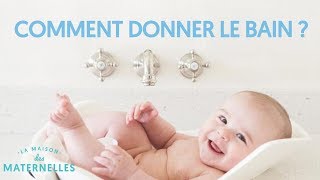 Comment donner le bain à mon bébé [upl. by Aldo]