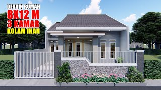 DESAIN RUMAH 8X12 M 3 KAMAR TIDUR ADA KOLAM IKANNYA [upl. by Fons]