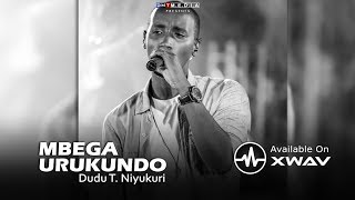 Mbega Urukundo  Dudu T Niyukuri Official Video [upl. by Esyahc]