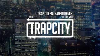 Fetty Wap  Trap Queen Naderi Remix [upl. by Hermy]