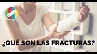 ¿QUÉ SON LAS FRACTURAS [upl. by Afatsum540]