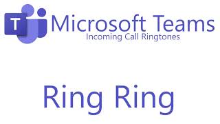 Microsoft Teams  Incoming Call Ringtones [upl. by Retha238]