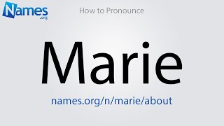 How to Pronounce Marie [upl. by Enimajneb170]