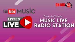 How to Create YouTube Music Radio Station 247 Live Broadcasting  Completely Free  Part 2 [upl. by Ainola828]