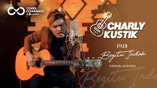 Charly Van Houten  Begitu Indah PADI  Official Acoustic Cover 2 [upl. by Basir]