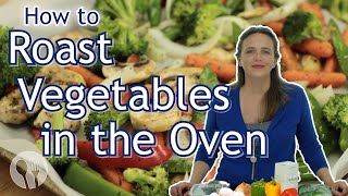 How to Roast Vegetables in the Oven [upl. by Yesmar]