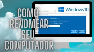 TROCAR O NOME DO SEU COMPUTADOR NO WINDOWS 10 COMO RENOMEAR O SEU COMPUTADOR 2021 [upl. by Nosae]