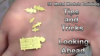 3D Metal Model Building Tips and Tricks  Looking ahead [upl. by Uball]