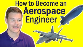 How to Become an Aerospace Engineer  Aerospace Engineer Explains [upl. by Mayor]