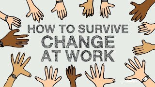 How to Survive Change at Work [upl. by Malynda195]