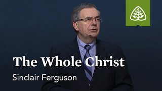 Sinclair Ferguson The Whole Christ [upl. by Naej]