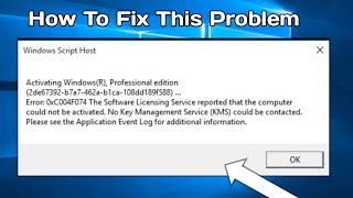 How To Fix Error 0xc004f074 Windows 10 Activation  Fix Error 0xc004f074 [upl. by Ahsoik]