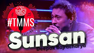 SUNSAN  Nepali Song  Deepak Bajracharya [upl. by Akemehs211]