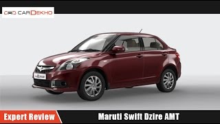 Maruti Swift Dzire AMT  Expert Review  CarDekhocom [upl. by Bergwall]