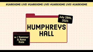 2021 Humphreys Hall Tour  UARKHOME Live [upl. by Kristofor185]