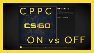 CPPC ON vs OFF in CSGO a Statistically Significant Difference [upl. by Adnihc]