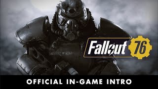 Fallout 76 – Official InGame Intro [upl. by Airetahs]