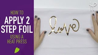 How to Apply Heat Transfer Foil amp Adhesive [upl. by Southard125]