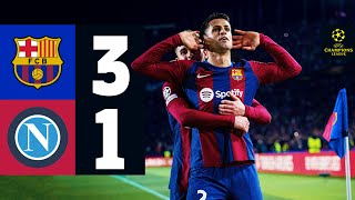 HIGHLIGHTS  FC BARCELONA 3 vs 1 NAPOLI  UEFA CHAMPIONS LEAGUE 202324 [upl. by Assirt]