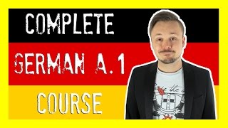 Learn German For Beginners 🇩🇪 The Complete Course Level A1  Get Germanized [upl. by Herman462]