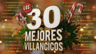 Los 30 Mejores Villancicos  Villancicos Para Celebrar la Navidad [upl. by Farlie]