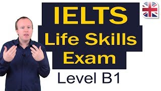 IELTS Life Skills Exam Guide  Level B1 [upl. by Annette]