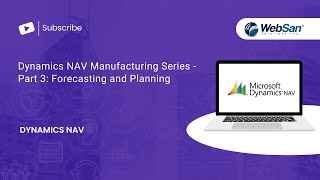 Dynamics NAV Manufacturing Series  Part 3 Forecasting and Planning [upl. by Dame]