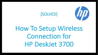 How to Connect HP DeskJet 3700 Printer Series To wifi wireless network Helpline 18005635020 [upl. by Laurentium]