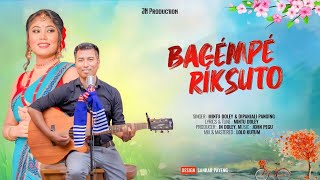 BAGÉMPÉ RIKSUTO  OFFICIAL  MISING SONG 2023  MINTU DOLEY  DIPANJALI PANGING [upl. by Anihcak826]